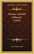 Horace and His Influence (1922)