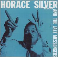 Horace Silver and the Jazz Messengers - Horace Silver and the Jazz Messengers