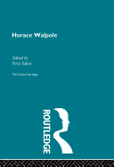 Horace Walpole: The Critical Heritage