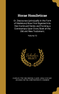 Horae Homileticae: Or, Discourses (principally in the Form of Skeletons) Now First Digested Into One Continued Series and Forming a Commentary Upon Every Book of the Old and New Testament;; Volume 19