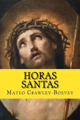 Horas Santas - Crawley-Boevey, Mateo