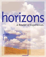 Horizons: A Reader of Experiences - Hmco, and Houghton Mifflin Company, and Houghton Mifflin Co, (Houghton Mifflin Company)