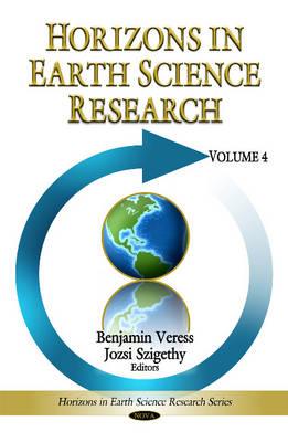 Horizons in Earth Science Research: Volume 4 - Veress, Benjamin (Editor), and Szigethy, Jozsi (Editor)