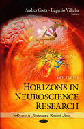 Horizons in Neuroscience Research: Volume 1