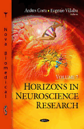 Horizons in Neuroscience Research Volume 7.