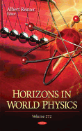 Horizons in World Physics: Volume 272