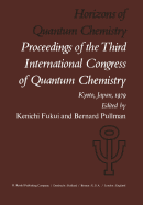 Horizons of Quantum Chemistry: Proceedings of the Third International Congress of Quantum Chemistry Held at Kyoto, Japan, October 29 - November 3, 1979