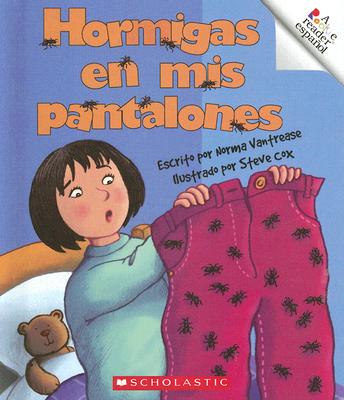 Hormigas en Mis Pantalones - Vantrease, Norma, and Cox, Steve (Illustrator)