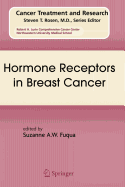 Hormone Receptors in Breast Cancer - Spencer, Anthony M, and Fuqua, Suzanne A W (Editor)