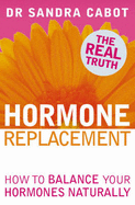 Hormone Replacement Therapy: How to Balance Your Hormones Naturally