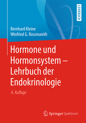 Hormone Und Hormonsystem - Lehrbuch Der Endokrinologie - Kleine, Bernhard, and Rossmanith, Winfried