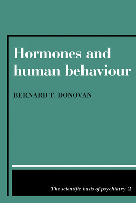 Hormones and Human Behaviour - Donovan, Bernard T.