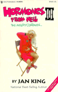 Hormones from Hell II: The Misery Continues - King, Jan, and Carle, Cliff (Editor)