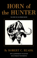 Horn of the Hunter - Ruark, Robert C