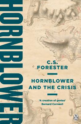 Hornblower and the Crisis - Forester, C.S.