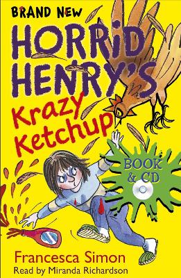 Horrid Henry's Krazy Ketchup: Book 23 - Simon, Francesca, and Richardson, Miranda (Read by)