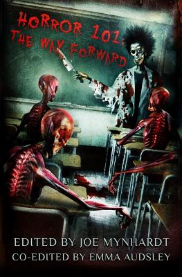 Horror 101: The Way Forward - Campbell, Ramsey, and Masterton, Graham, and Lee, Edward
