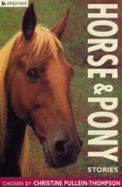 Horse and Pony Stories - Pullein-Thompson, Christine (Compiled by)