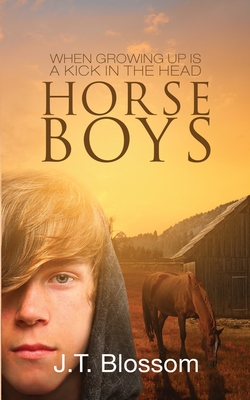 Horse Boys - Blossom, J T