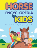 Horse Encyclopedia for Kids