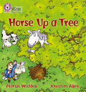 Horse up a Tree: Band 03/Yellow