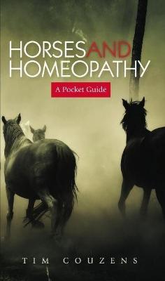 Horses and Homeopathy Pocket Guide (2020 Reprint) - Couzens, Tim