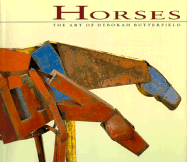 Horses: Art of Deborah Butterfield