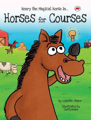 Horses for Courses: Henry the Magical Horse in - Starr, Lisette
