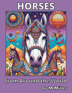 Horses from Around the World: Fun Coloring Book for Kids