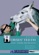 Horses' Teeth and Their Problems: Prevention, Recognition, Treatment - Kreling, Dr Kai