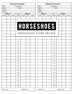 Horseshoes Score Record: Horseshoes Game Record Keeper Book, Horseshoes Score Keeper, Horseshoes Journaling, Horseshoes Card, Score Sheet Keeps Tallies on Horseshoe Tournaments, Size 8.5 X 11 Inch, 100 Pages