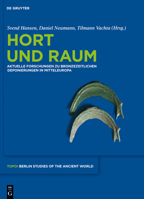 Hort und Raum - Hansen, Svend (Editor), and Neumann, Daniel (Editor), and Vachta, Tilmann (Editor)