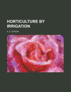 Horticulture by Irrigation