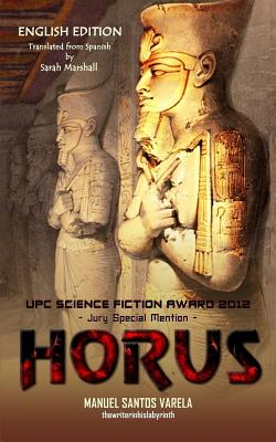 Horus.: English edition. - Marshall, Sarah (Translated by), and Santos Varela, Manuel