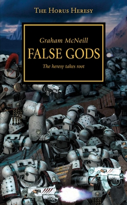 Horus Heresy - False Gods - McNeill, Graham