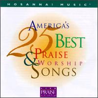 Hosanna! Music: America's 25 Best Praise & Worship Songs, Vol. 2 - Hosanna! Music Mass Choir