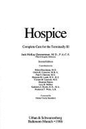 Hospice: Complete Care for the Terminally Ill - Zimmerman, Jack McKay