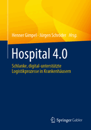 Hospital 4.0: Schlanke, Digital-Untersttzte Logistikprozesse in Krankenhusern