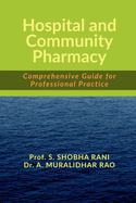 Hospital and Community Pharmacy: Comprehensive Guide for Professional Practice