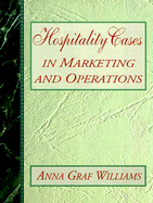 Hospitality Cases in Marketing and Operations