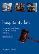 Hospitality Law: Managing Legal Issues in the Hospitality Industry - Barth, Stephen C, and Hayes, David K