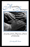 Hospitality to Strangers: Empathy and the Physician-Patient Relationship