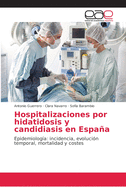 Hospitalizaciones por hidatidosis y candidiasis en Espaa