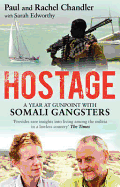 Hostage: A Year at Gunpoint with Somali Gangsters