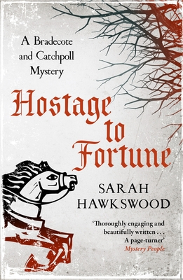 Hostage to Fortune: A Bradecote and Catchpoll Mystery - Hawkswood, Sarah