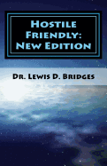 Hostile Friendly: New Edition