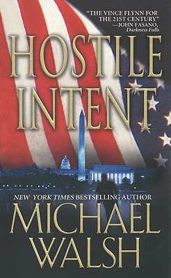 Hostile Intent - Walsh, Michael