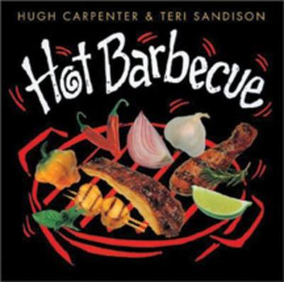 Hot Barbecue - Carpenter, Hugh, and Sandison, Teri