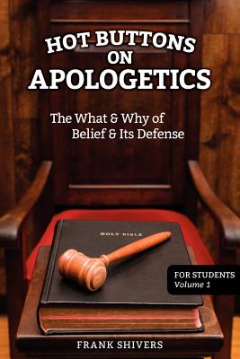 Hot Buttons on Apologetics - Shivers, Frank Ray