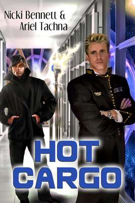 Hot Cargo: Volume 1 - Bennett, Nicki, and Tachna, Ariel